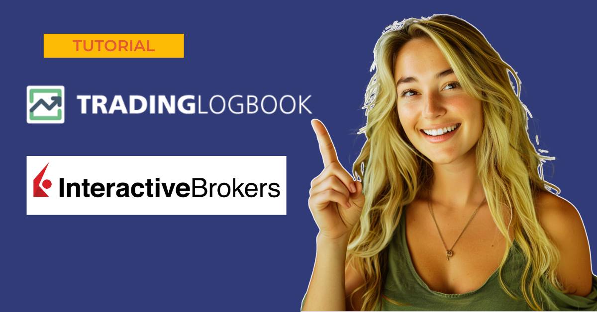 Trading Logbook Tutorial Trading Journal Interactive Brokers